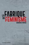 Electronic book La fabrique du féminisme