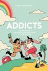 Livre numérique Addicts : Comprendre les nouvelles addictions et s’en libérer