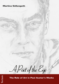 E-Book "A Poet of the Eye" - The Role of Art in Paul Auster's Works