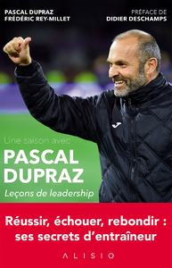 Livre numérique Une saison avec Pascal Dupraz - Leçons de leadership