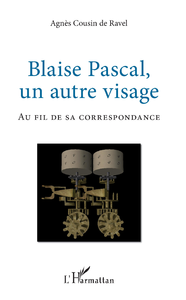 Livre numérique Blaise Pascal, un autre visage