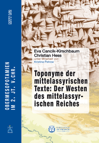 Livre numérique Toponyme der mittelassyrischen Texte: Der Westen des mittelassyrischen Reiches