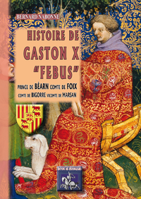 Livre numérique Histoire de Gaston X "Febus"