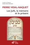 Livre numérique Les Juifs, la mémoire et le présent