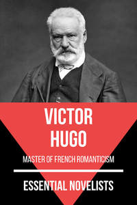 Libro electrónico Essential Novelists - Victor Hugo