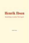 Electronic book Henrik Ibsen : dramaturge et poète Norvégien