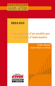 Livre numérique Fred D. Davis. L’acceptation d’un modèle par les systèmes d’information