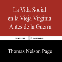 Livre numérique La Vida Social en la Vieja Virginia Antes de la Guerra