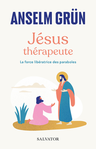 Electronic book Jésus thérapeute : La force libératrice des paraboles