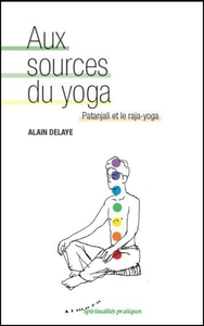 Livre numérique Aux sources du yoga - Patanjali et le raja-yoga