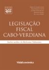 Livre numérique Legislação Fiscal Cabo-Verdiana