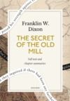 Electronic book The secret of the old mill: A Quick Read edition
