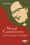 Livre numérique Moral Consistency with Lonergan’s Thoughts