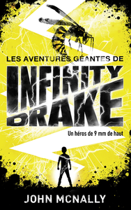 Livre numérique Les aventures géantes d'Infinity Drake, un héros de 9 mm de haut - Tome 1