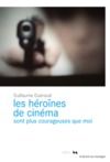 Livre numérique Les héroïnes de cinéma sont plus courageuses que moi