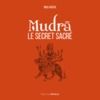 Electronic book Mudra, le secret sacré
