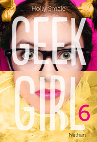 Livre numérique Geek Girl - Tome 6