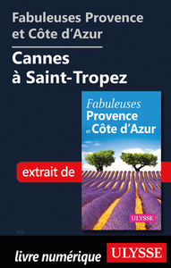 Livre numérique Fabuleuses Provence et Côte d'Azur: Cannes à Saint-Tropez