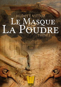 Livre numérique Le Masque et la Poudre, T.1