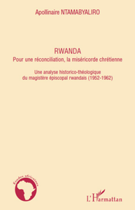 Livre numérique Rwanda pour une réconciliation, la miséricorde chrétienne