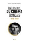 Electronic book Une histoire du cinéma français (1940-1949)