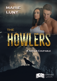 Livre numérique The Howlers, tome 4 : Amour Coupable