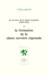 Livre numérique Les Ouvriers de la région lyonnaise (1848-1914) - Volume 1