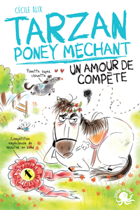E-Book Tarzan, poney méchant - Un amour de compète - Lecture roman jeunesse humour cheval - Dès 8 ans