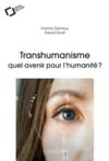 Electronic book TRANSHUMANISME : QUEL AVENIR POUR L'HUMANITE ? -EPUB