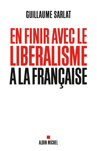 Livre numérique En finir avec le libéralisme à la française