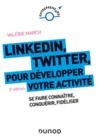Livre numérique LinkedIn, Twitter pour développer votre activité - 2e éd.