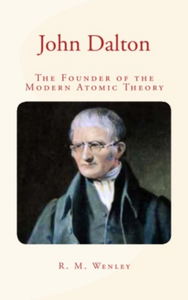 Electronic book John Dalton : the Founder of the Modern Atomic Theory