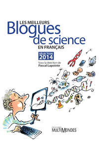 Livre numérique Les meilleurs blogues de science en français – Sélection 2014
