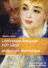 Livre numérique Littérature française XIXe siècle — Anthologie thématique