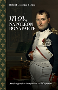 Livre numérique Moi, Napoléon Bonaparte