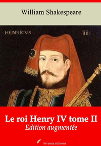 Livre numérique Le Roi Henry IV tome II – suivi d'annexes