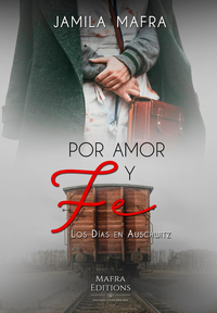 E-Book Por Amor y Fe, Los Días en Auschwitz