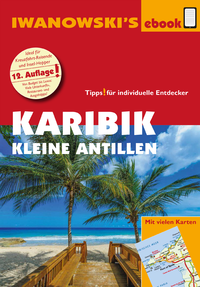 Livre numérique Karibik - Kleine Antillen - Reiseführer von Iwanowski