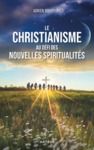 Livro digital Le christianisme au défi des nouvelles spiritualités