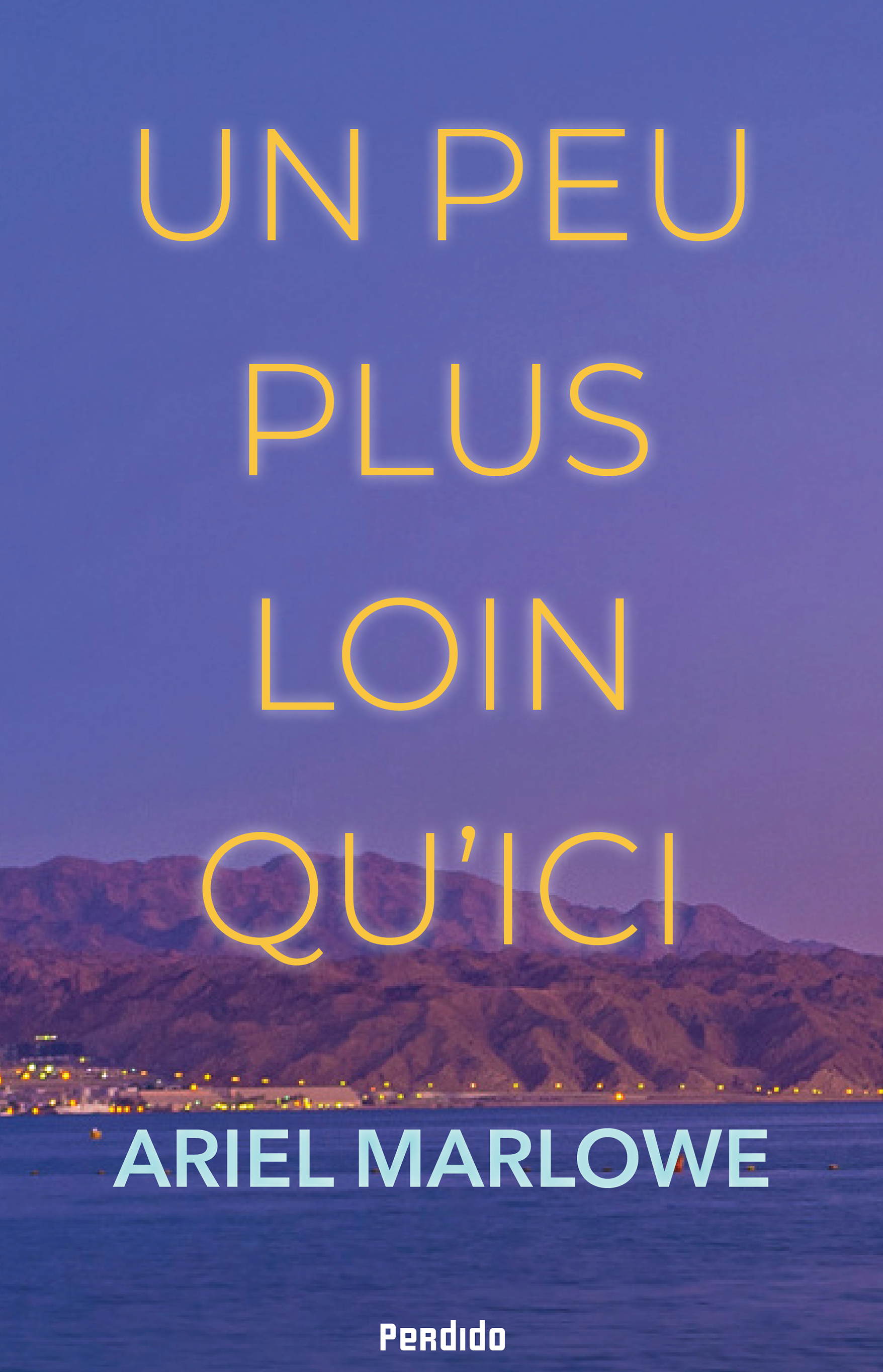 Ebook Un peu plus loin qu'ici par Ariel Marlowe 7Switch Ebook Un peu plus loin qu'ici par Ariel Marlowe 7Switch