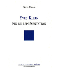 Livre numérique Yves Klein - Fin de Représentation