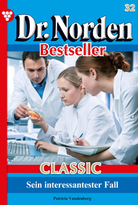 Livre numérique Dr. Norden Bestseller Classic 32 – Arztroman