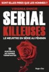 Libro electrónico Serial Killeuses - Le meurtre en série au féminin- 11 portraits de femmes terrifiantes