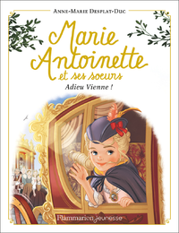 Electronic book Marie-Antoinette et ses sœurs (Tome 4) - Adieu Vienne !