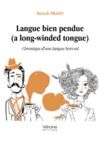 Livre numérique Langue bien pendue (a long-winded tongue)
