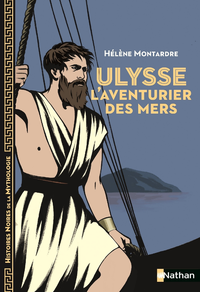 Livre numérique Ulysse, l'aventurier des mers - Histoires noires de la Mythologie - Dès 12 ans