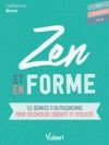 Libro electrónico Zen et en forme : 10 séances d'autocoaching pour réconcilier sérénité et efficacité
