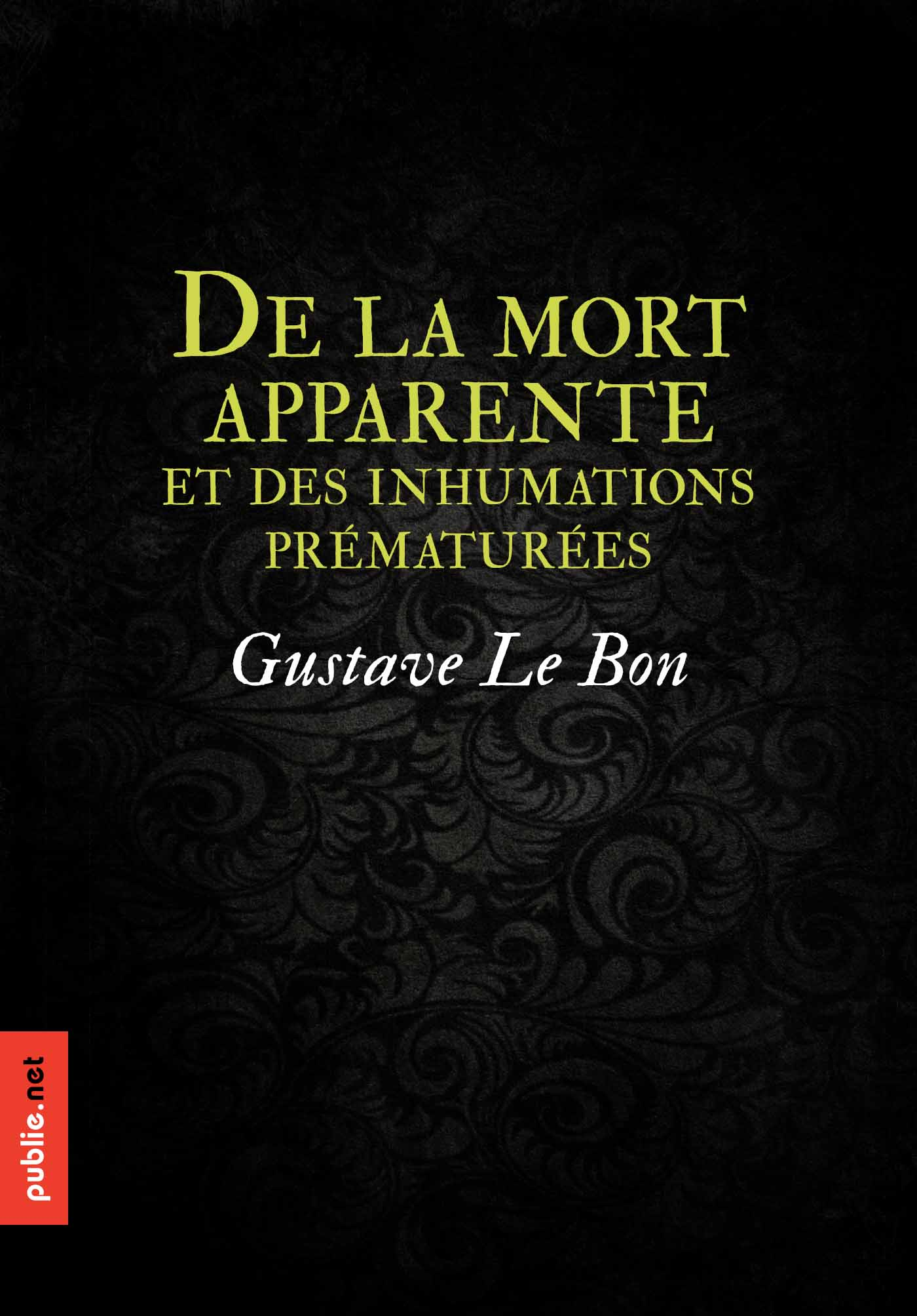 Livre Qui Parle De La Mort Ebook De la mort apparente, et des inhumations prématurées - de comment