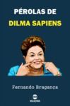 Electronic book Pérolas de Dilma Sapiens