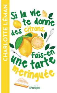 E-Book Si la vie te donne des citrons, fais-en une tarte meringuée